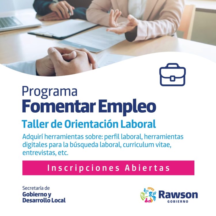 Abren las inscripciones para el Taller de Orientación Laboral en Rawson