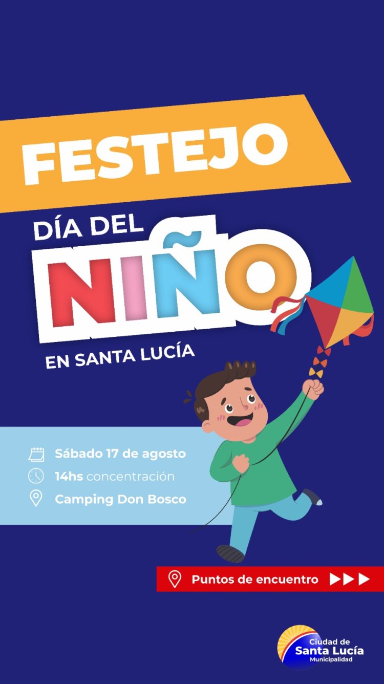 La Municipalidad de Santa Lucía Celebra el Día del Niño con una Gran Fiesta el 17 de Agosto