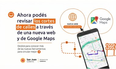 San Juan mostrará los cortes de calles a través de una nueva web y de Google Maps