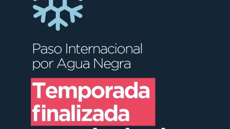 El Paso Internacional de Agua Negra cerró su temporada por condiciones climáticas adversas
