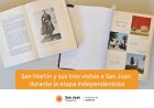 San Martín y sus tres visitas a San Juan durante la etapa independentista